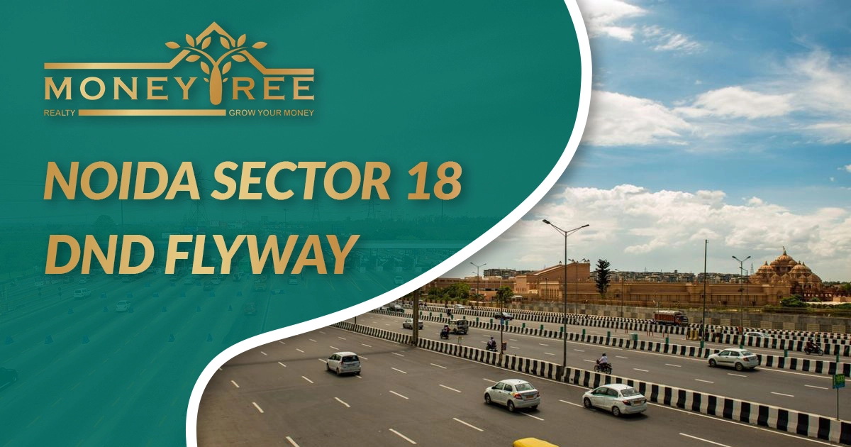 Noida Sector 18 | DND Flyway